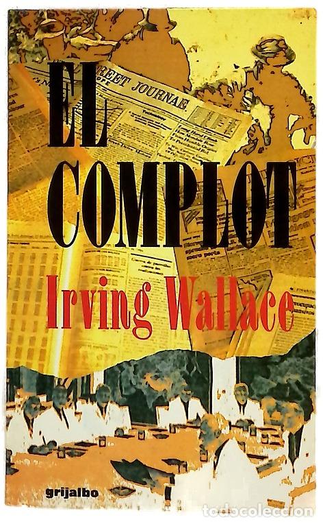 Libros: El complot - Wallace, Irving; Molina, &Oacute;scar Luis