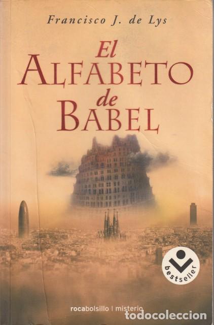 Libros: EL ALFABETO DE BABEL - DE LYS, FRANCISCO J. - Foto 1