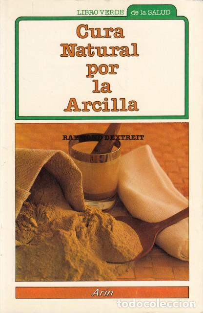 Livres: CURA NATURAL POR LA ARCILLA - Dextreit, Raymond