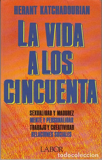 Livros em segunda m&atilde;o: LA VIDA A LOS CINCUENTA - KATCHADOURIAN, HERANT