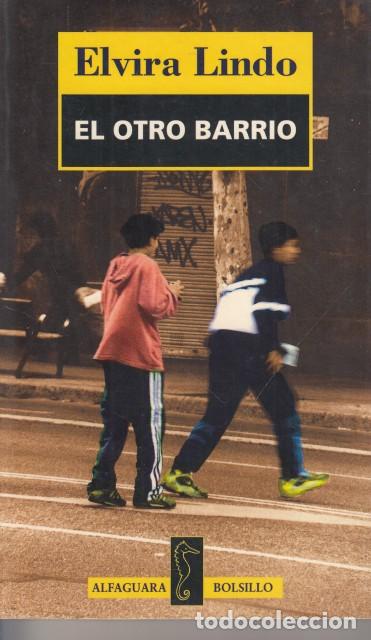 Libros: EL OTRO BARRIO - LINDO, ELVIRA - Foto 1