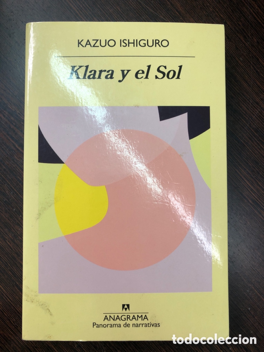 Livres: KLARA Y EL SOL KAZUO ISHIGURO EDICIONES ANAGRAMA