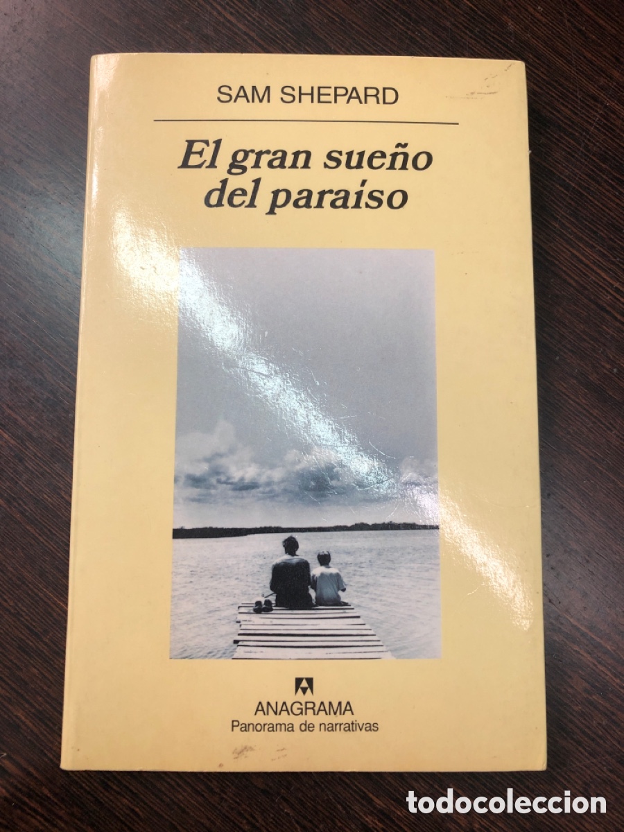 Libros: EL GRAN SUELO DEL PARAISO SAM SHEPARD EDICIONES ANAGRAMA