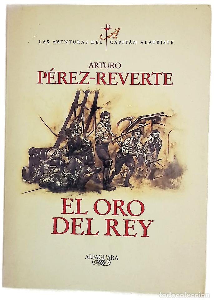 Libros: El oro del rey - P&eacute;rez-Reverte, Arturo
