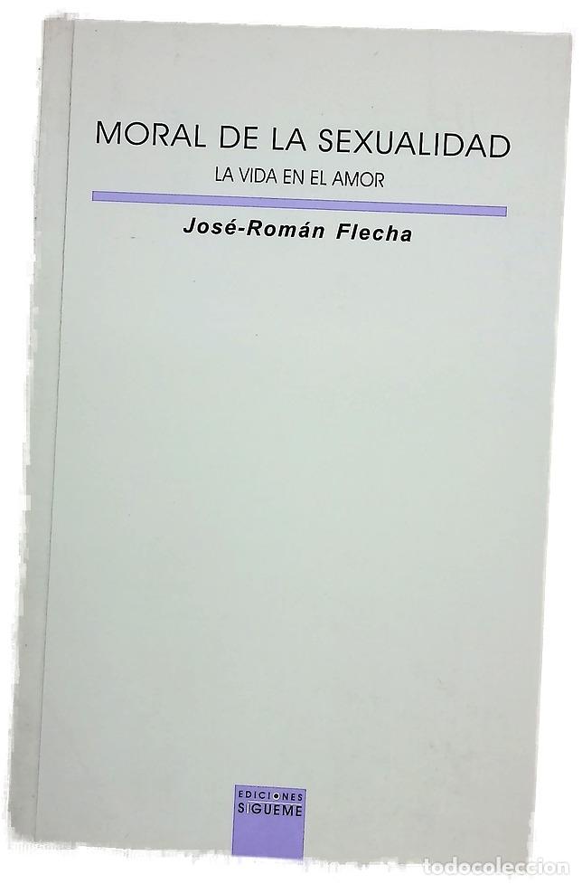 Libros: Moral de la sexualidad : la vida en el amor