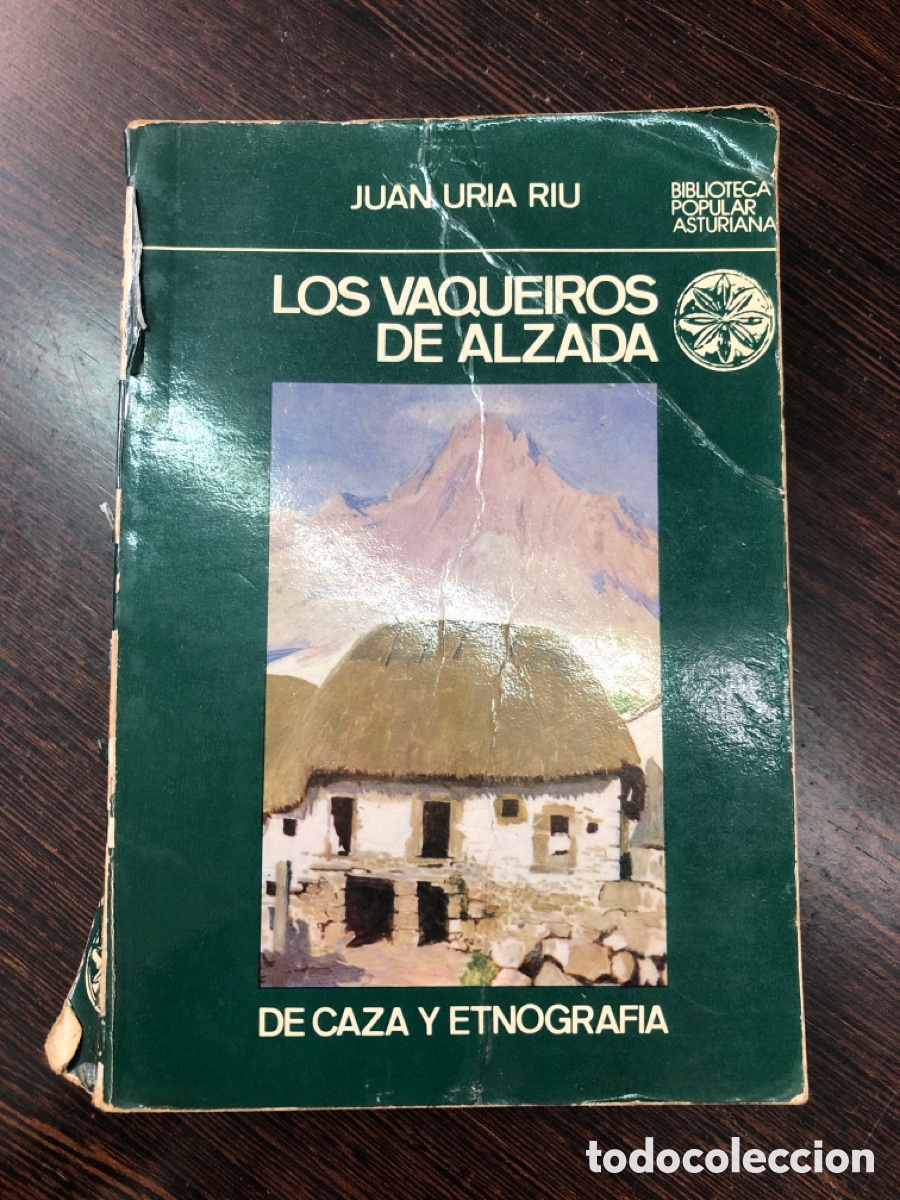 Libros: LOS VAQUEIROS DE ALZADA JUAN URIA RIU BIBLIOTECA POPULAR ASTURIANA