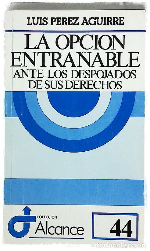 Libros: La opci&oacute;n entra&ntilde;able ante los despojados de sus derechos