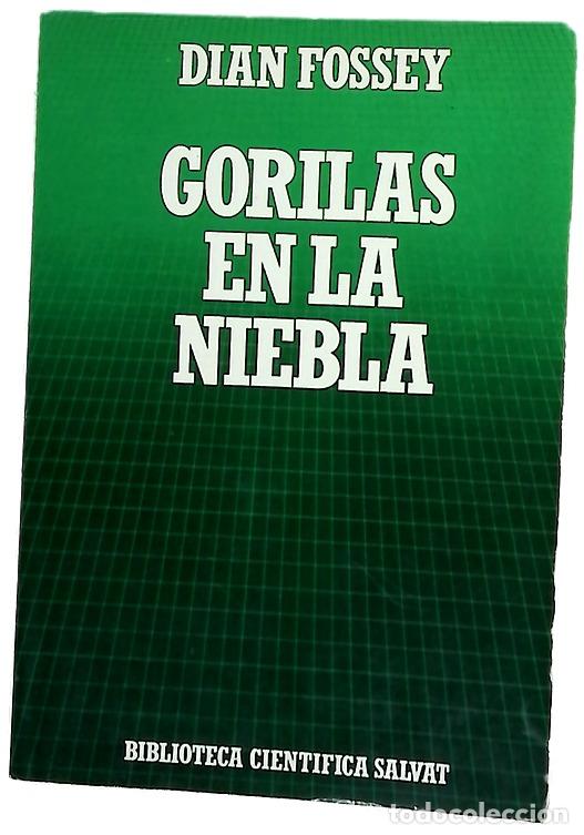Libros: Gorilas en la niebla 13 a&ntilde;os viviendo entre los gorilas