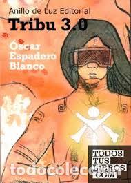 Libros: Tribu 3.0 - Oscar Espadero Blanco