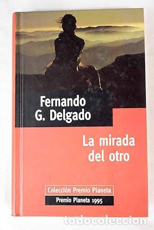 Libros: La mirada del otro - Fernando G. Delgado