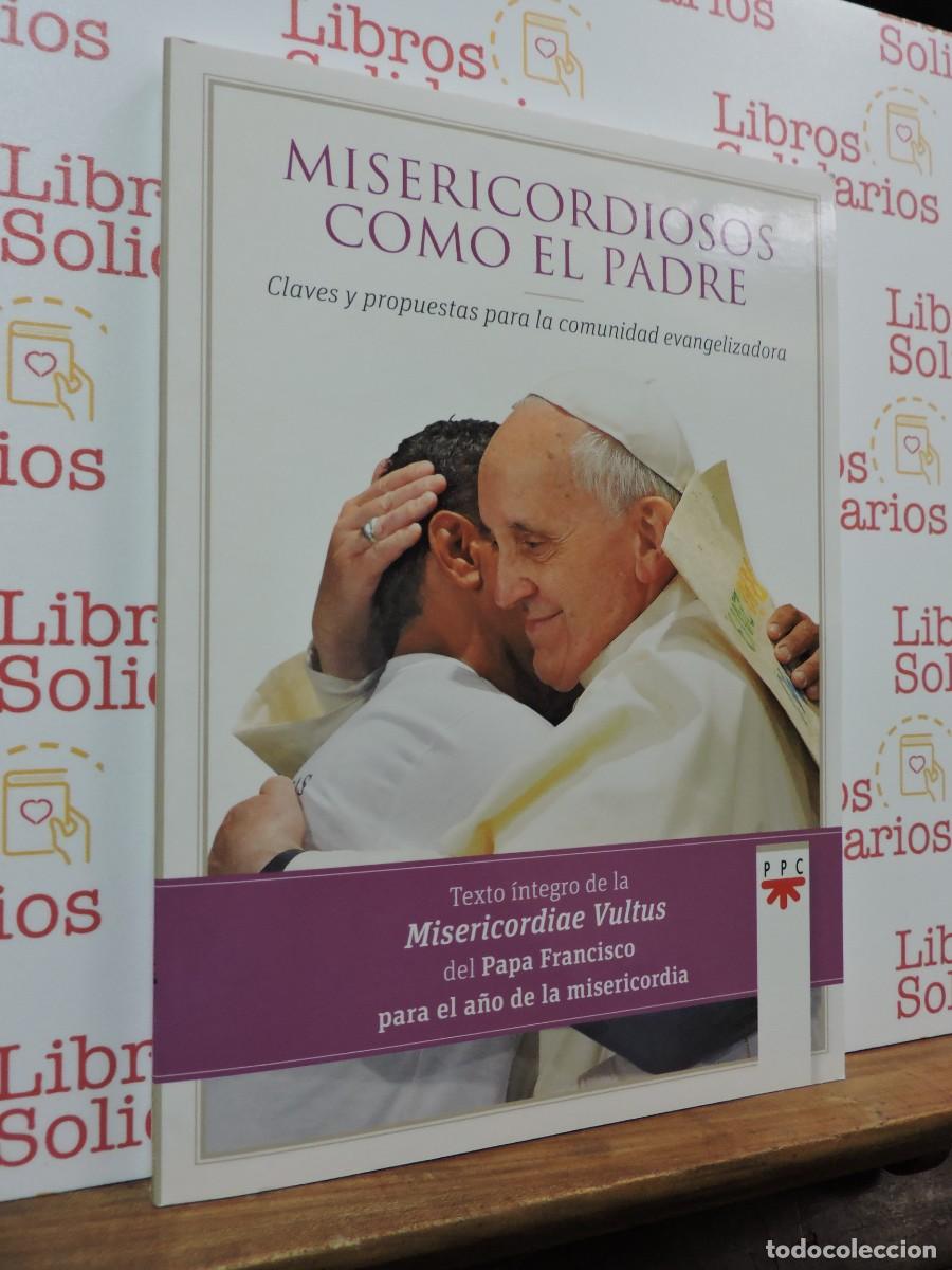 Libros: Misericordiosos como el Padre. Texto &iacute;ntegro de la Misericordiae Vultus del Papa Francisco. 2014