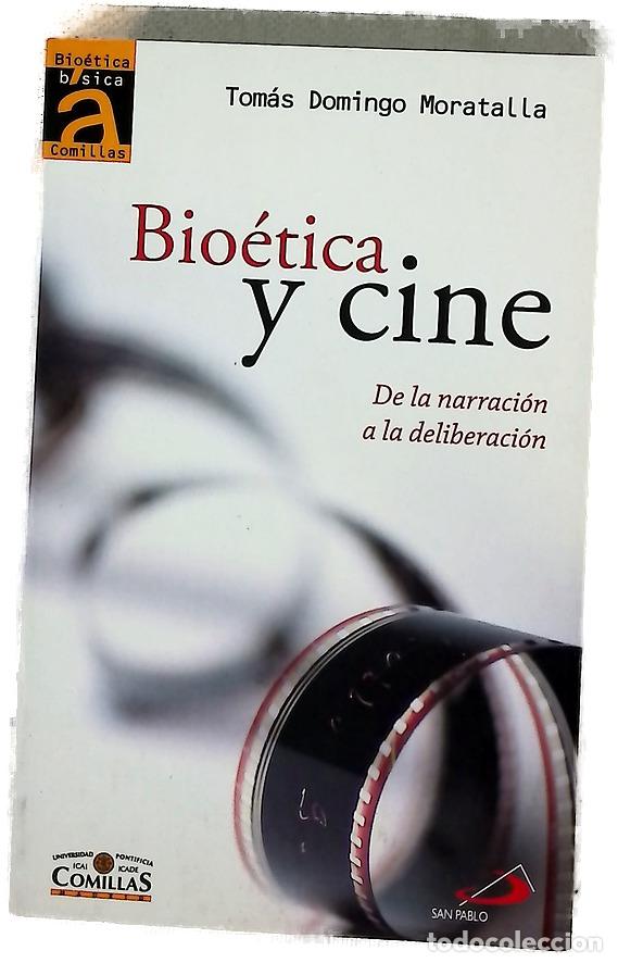Libros: Bio&eacute;tica y cine de la narraci&oacute;n a la deliberaci&oacute;n
