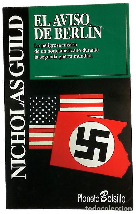 Libros: El aviso de Berl&iacute;n - Guild, Nicholas; Valent&iacute;, Helena