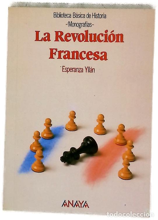 Libros: La revolucion francesa - Yll&aacute;n Calder&oacute;n, Esperanza