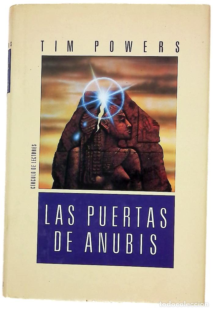 Libros: Las puertas de Anubis - Powers, Tim; Sol&egrave;, Albert