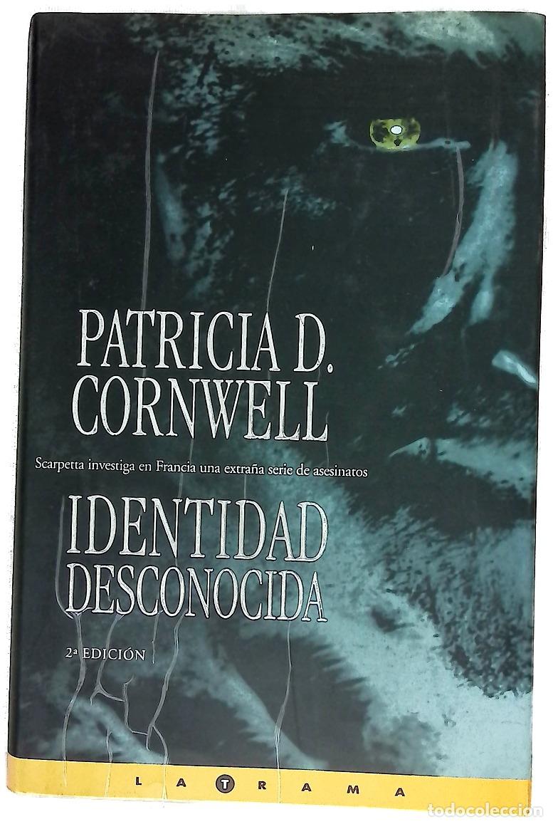 Libros: Identidad desconocida - Cornwell, Patricia Daniels