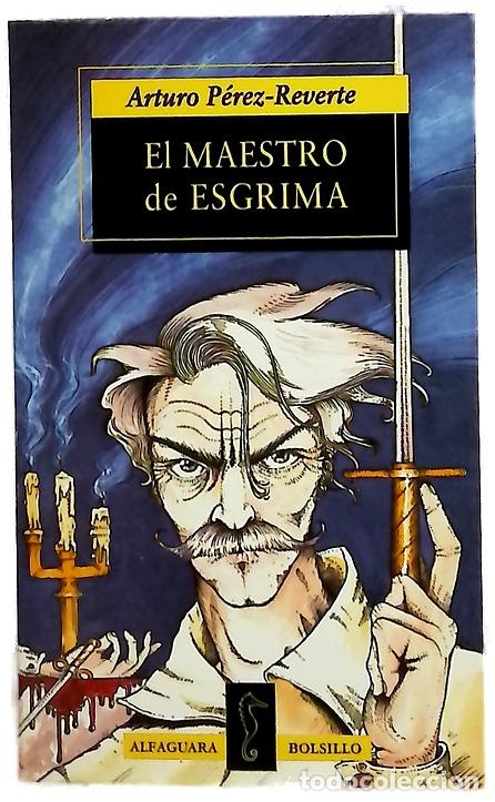 Libros: El maestro de esgrima - P&eacute;rez-Reverte, Arturo