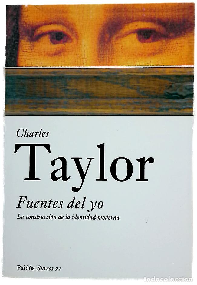 Libros: Fuentes del yo la construcci&oacute;n de la identidad moderna