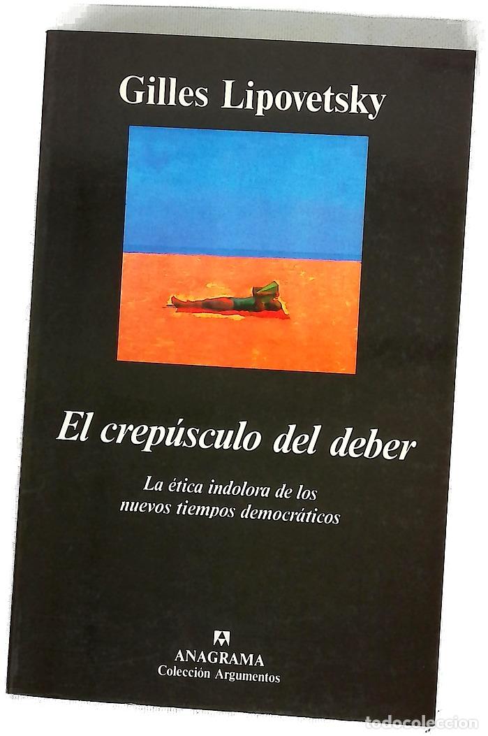 Libros: El crep&uacute;sculo del deber la &eacute;tica indolora de los nuevos tiempos democr&aacute;ticos