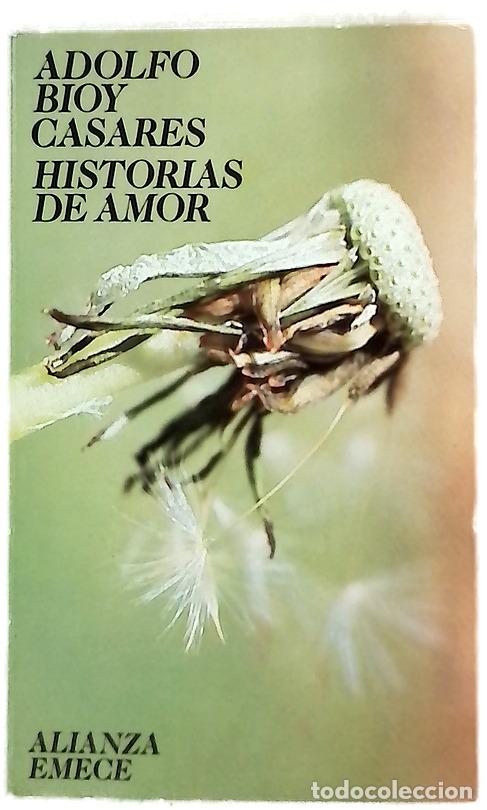 Libros: Historias de amor - Bioy Casares, Adolfo