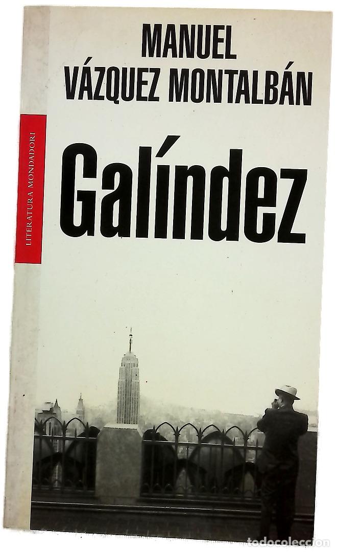 Libros: Gal&iacute;ndez - V&aacute;zquez Montalb&aacute;n, Manuel