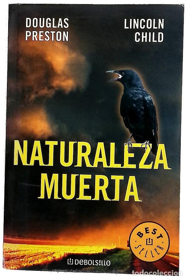 Libros: Naturaleza muerta - Preston, Douglas J; Child, Lincoln
