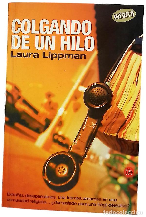 Libros: Colgando de un hilo - Lippman, Laura