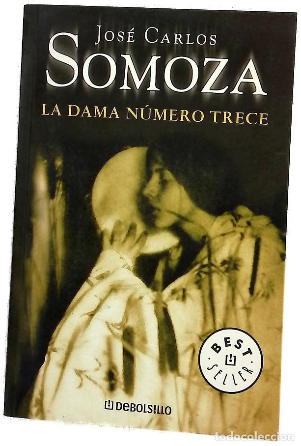 Libros: La dama n&uacute;mero trece - Somoza, Jos&eacute; Carlos