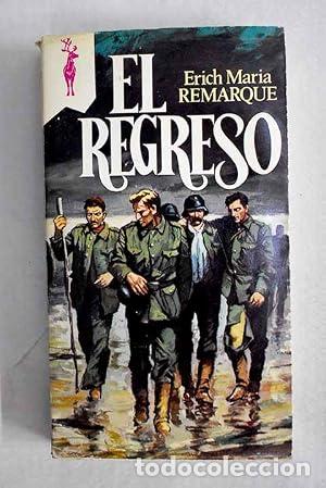 Libros: El Regreso - Erich Maria Remarque