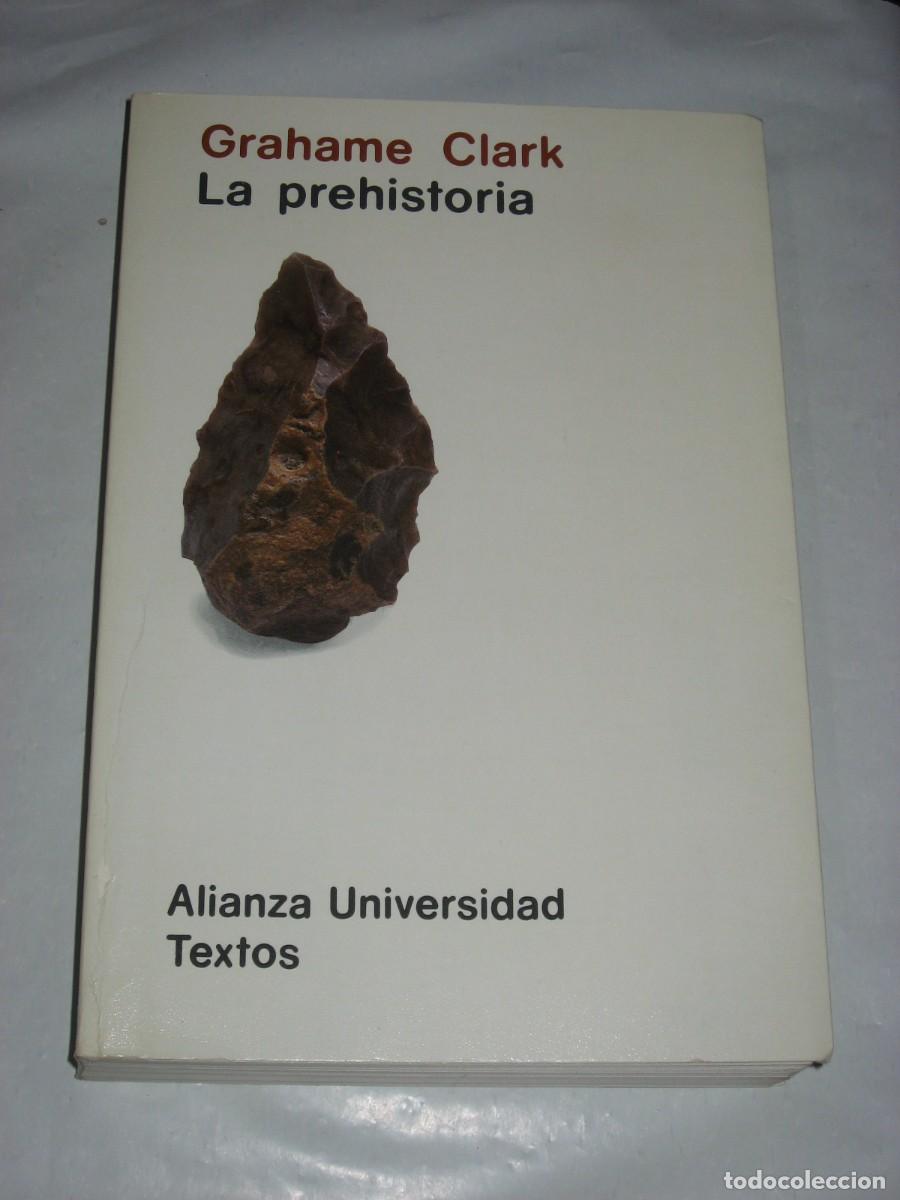 Libros: LA PREHISTORIA - Grahame Clark