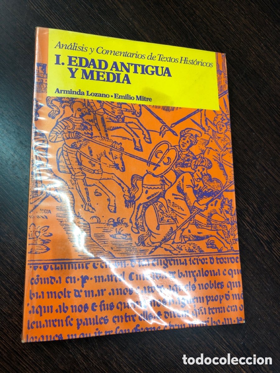 Livres: EDAD ANTIGUA Y MEDIA ANALISIS Y COMENTARIOS DE TEXTO HISTORICO ARMINDA LOZANO ALHAMBRA