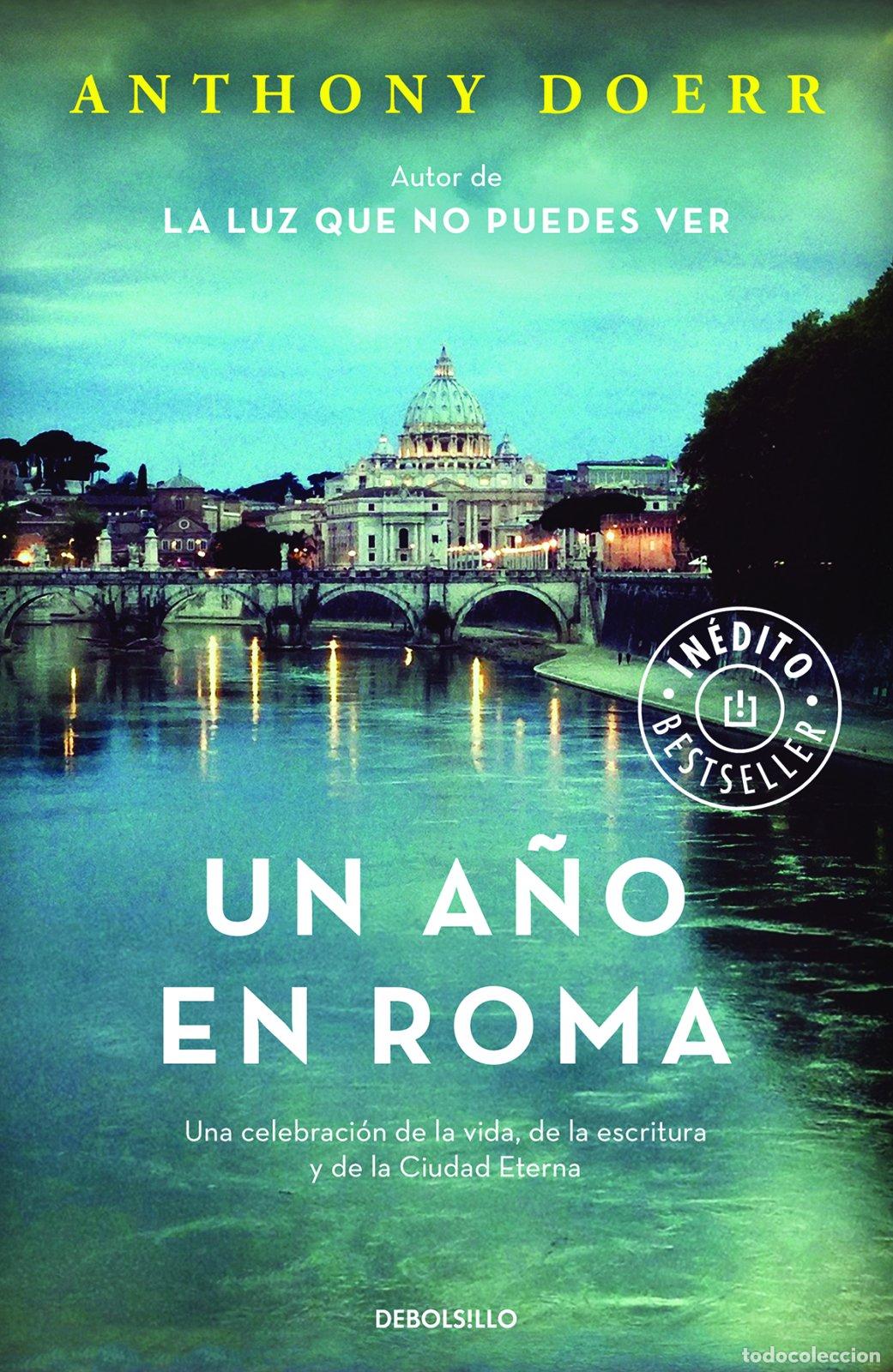 Libros: Un a&ntilde;o en Roma: Una celebraci&oacute;n de la vida, de la escritura y de la Ciudad Eterna (BEST SELLER) [Idi