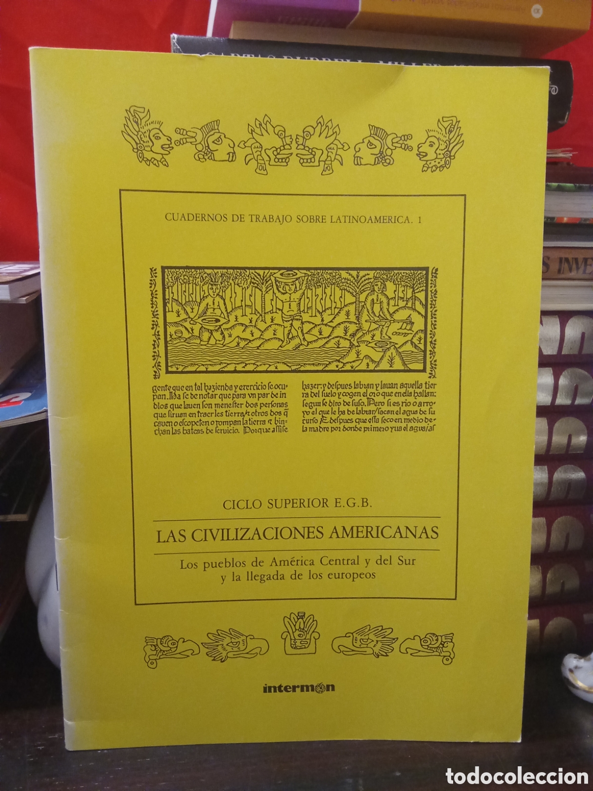 Libros: CUADERNOS DE TRABAJO SOBRE LATINOAMERICA. 1 - LAS CIVILIZACIONES AMERICANAS