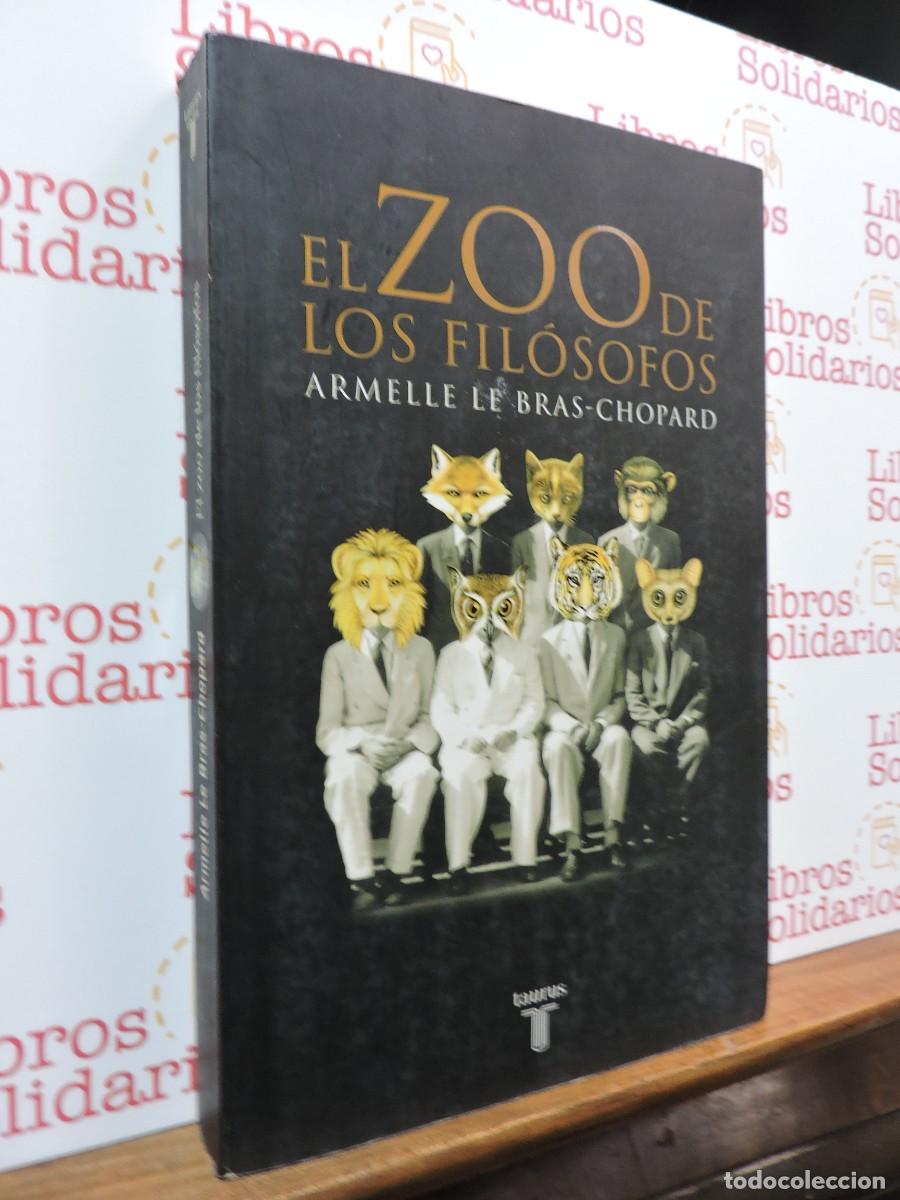 Libros: El Zoo de los fil&oacute;sofos. LE BRAS-CHOPARD, Armelle. Ed. Taurus. Madrid, 2003