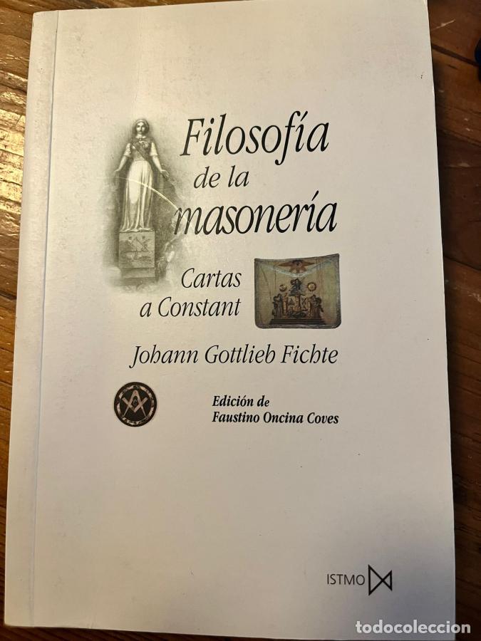 Libros: FILOSOFIA DE LA MASONERIA - JOHANN GOTTLIEB FICHTE