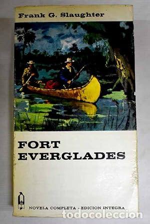 Libros: Fort Everglades - Frank G. Slaughter