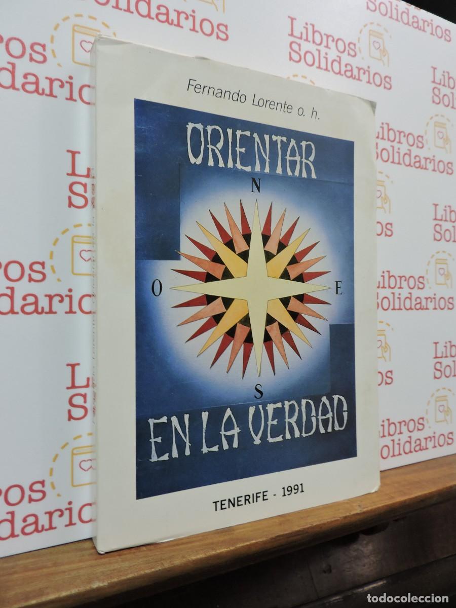 Libros: Orientar en la verdad. LORENTE, Fernando. Tenerife, 1991