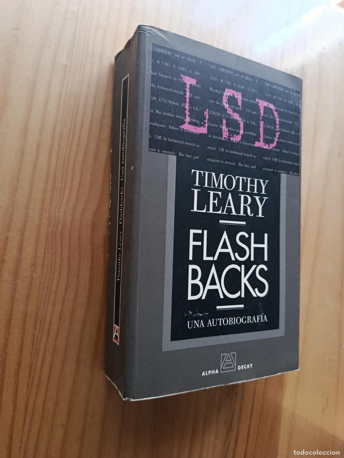 Libros: FLASHBACKS: UNA AUTOBIOGRAFIA - Timothy Leary