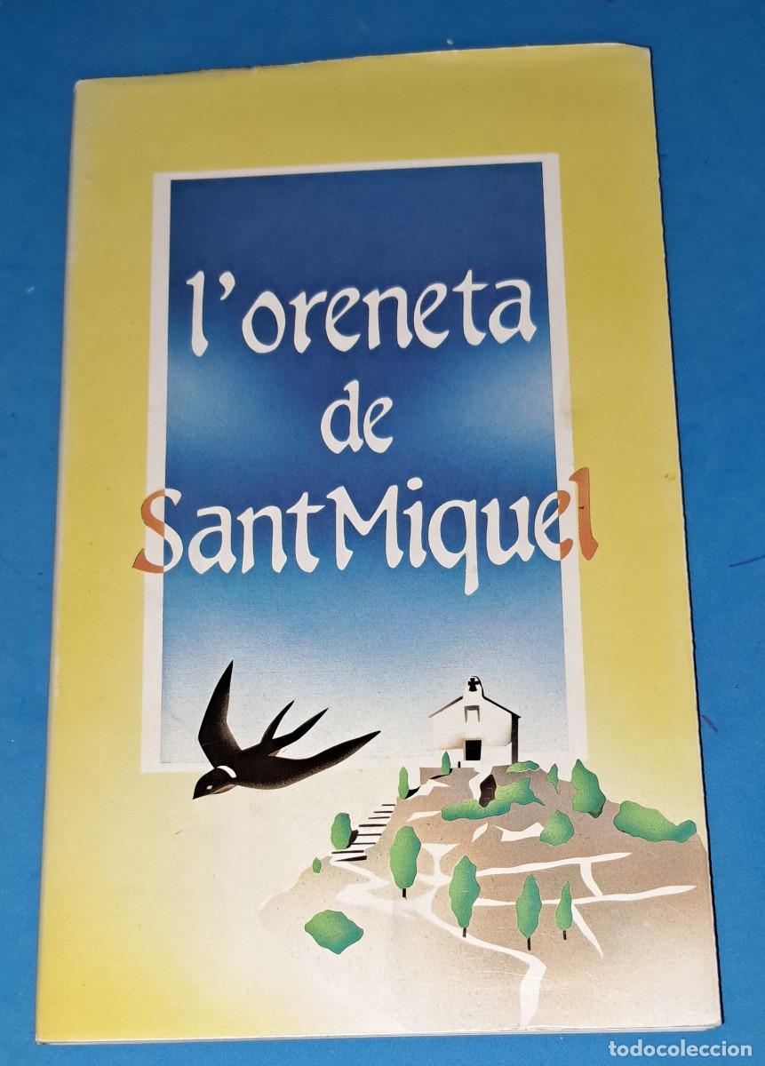 Livres: IBI ( Alicante ) - L'ORENETA DE SANT MIQUEL - ANGEL FABREGAT I PITARCH - A&Ntilde;O 1989