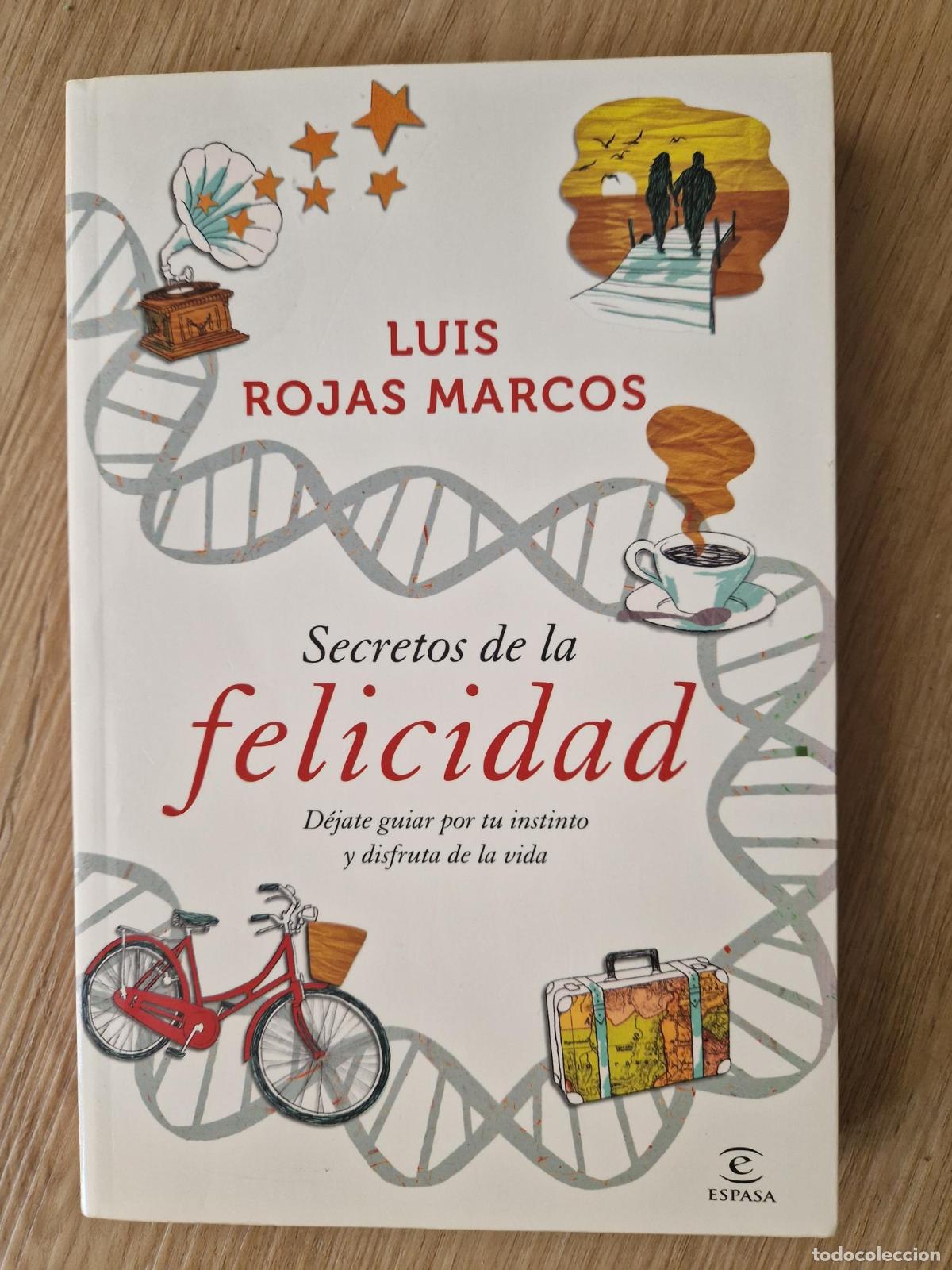 Libros: Secretos de la felicidad. D&eacute;jate guiar por tu instinto y disfruta la vida - Luis Rojas Marcos