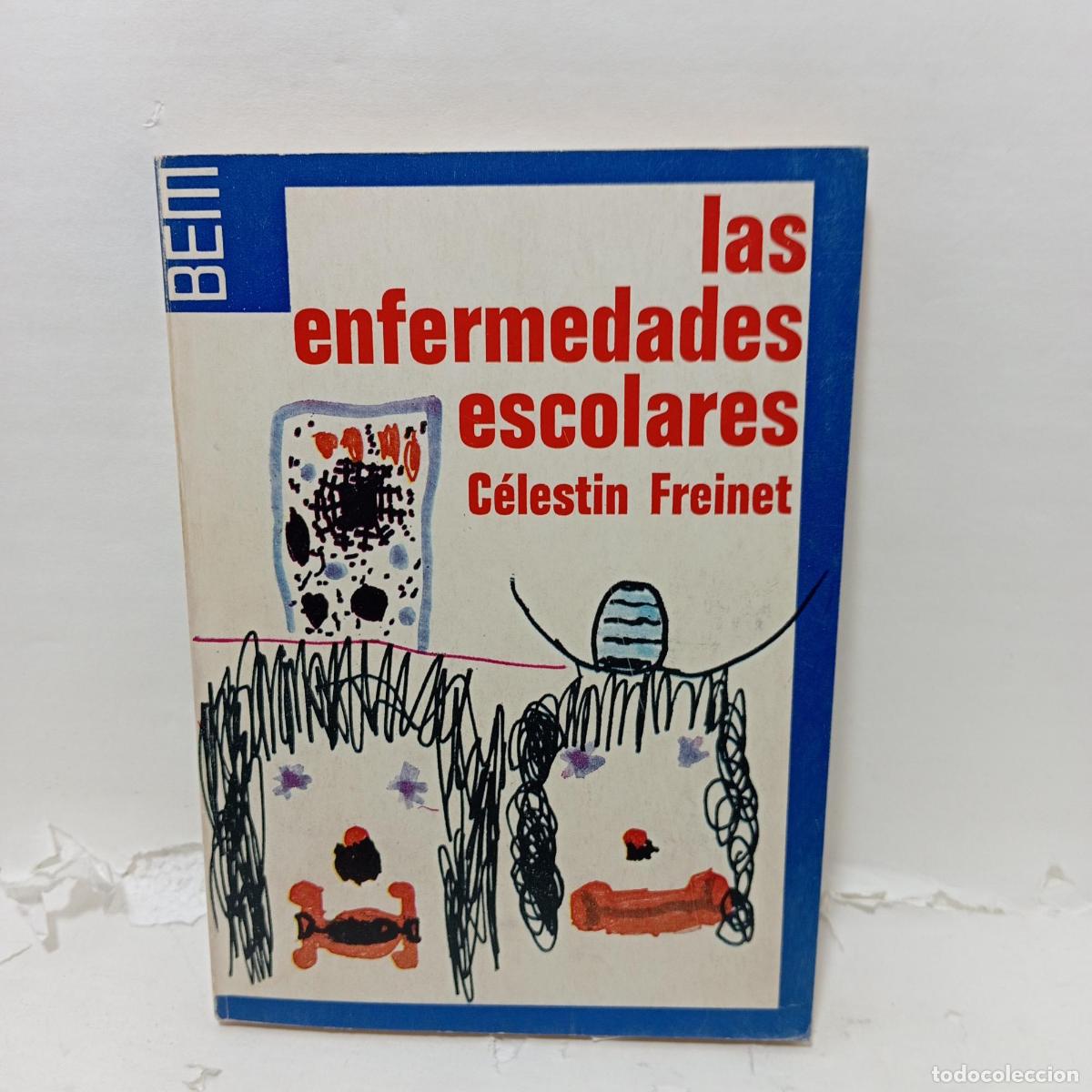 Libri di seconda mano: LAS ENFERMEDADES ESCOLARES - C&eacute;lestin Freinet