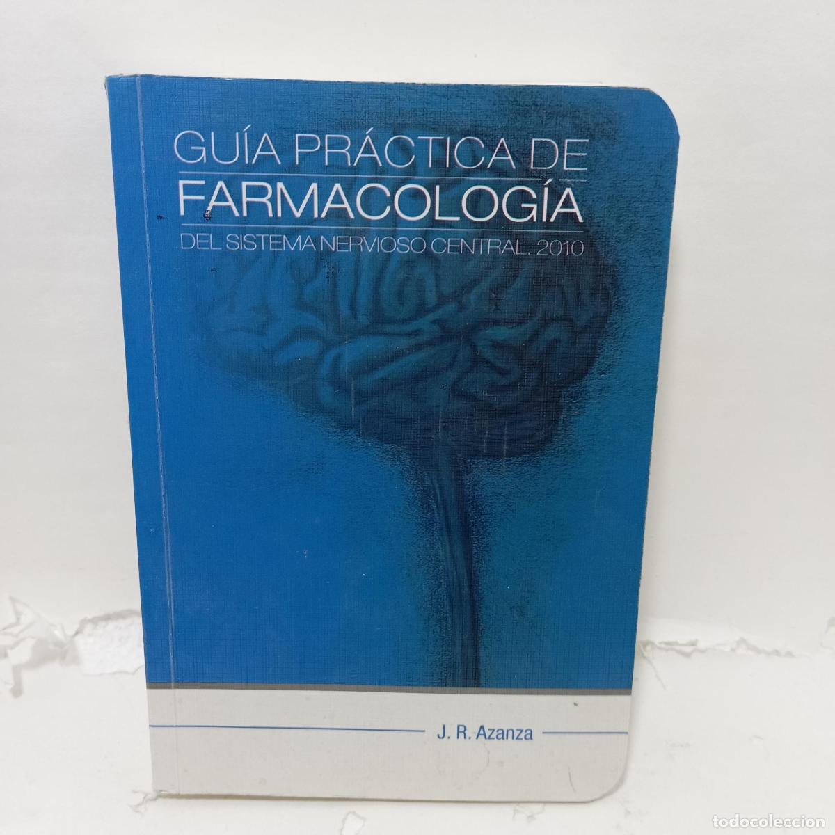 Livros em segunda m&atilde;o: GUIA PRACTICA DE FARMACOLOG&Iacute;A DEL SISTEMA NERVIOSO CENTRAL - J.R. Azanza