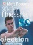 Libros: 90 Day Fitness Plan - Roberts, Matt - Foto 1