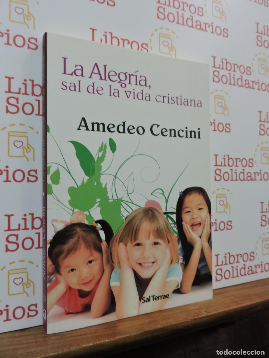Libros: La Algr&iacute;a, sal de la vida cristiana. CENCINI, Amedeo. Ed. Sal Terrae. Santander, 2009