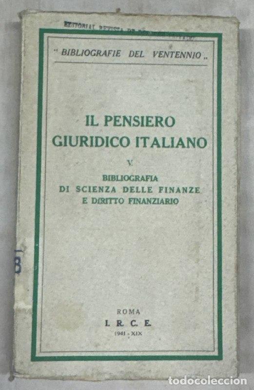 Libros: IL PENSIERO GIURIDICO ITALIANO (V): BIBLIOGRAFIA DI SCIENZA DELLE FINANZE E DIRITTO FINANZIARIO.
