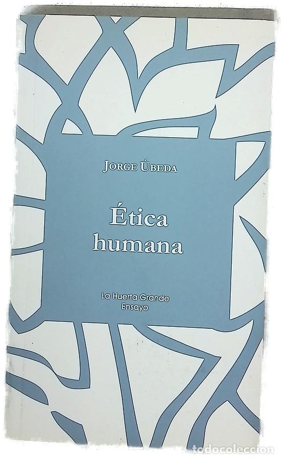 Libros: &Eacute;tica humana - &Uacute;beda, Jorge