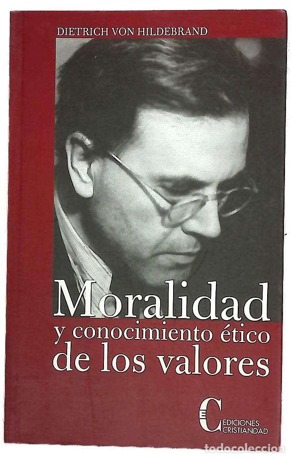 Libros: Moralidad y conocimiento &eacute;tico de los valores una investigaci&oacute;n sobre problemas &eacute;ticos estructurales