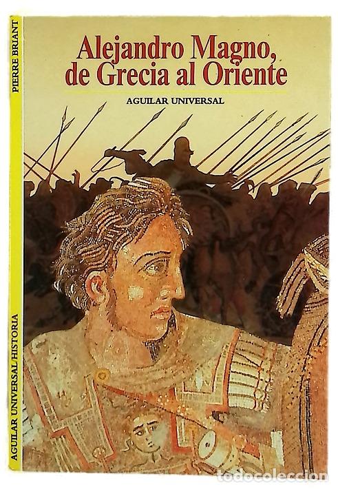 Libros: Alejandro Magno, de Grecia al Oriente