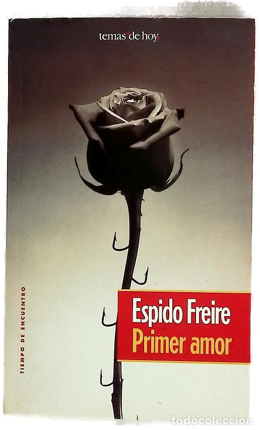 Libros: Primer amor - Espido Freire