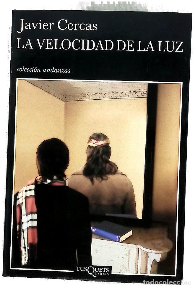 Libros: La velocidad de la luz - Cercas, Javier